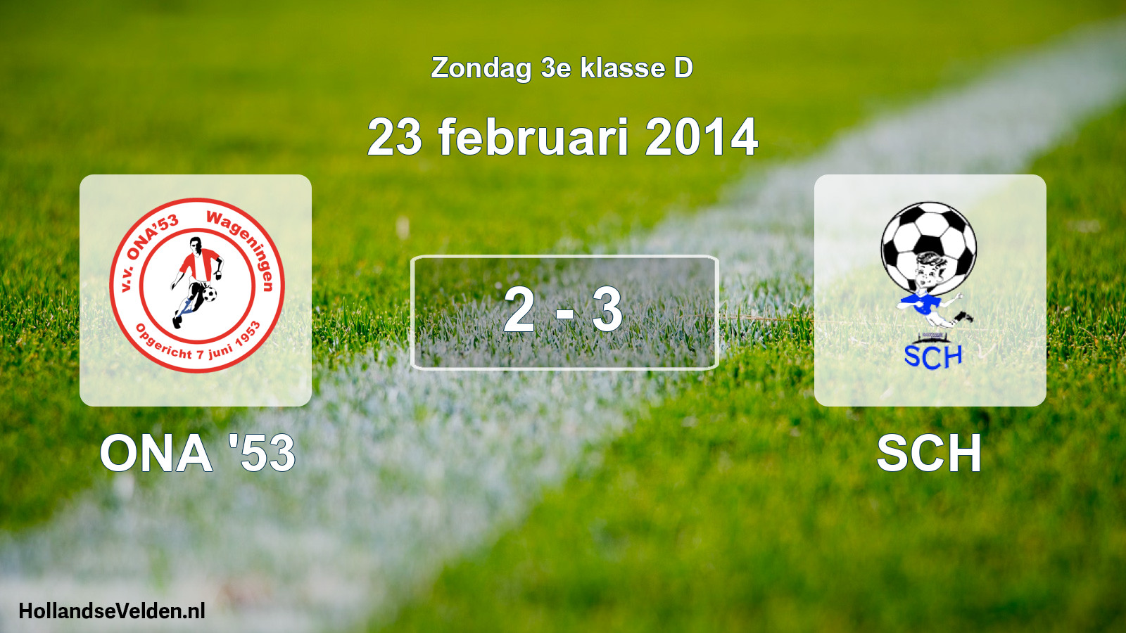 Total number of matches played: ONA '53 - SCH 2 - 3 (23 February 2014)