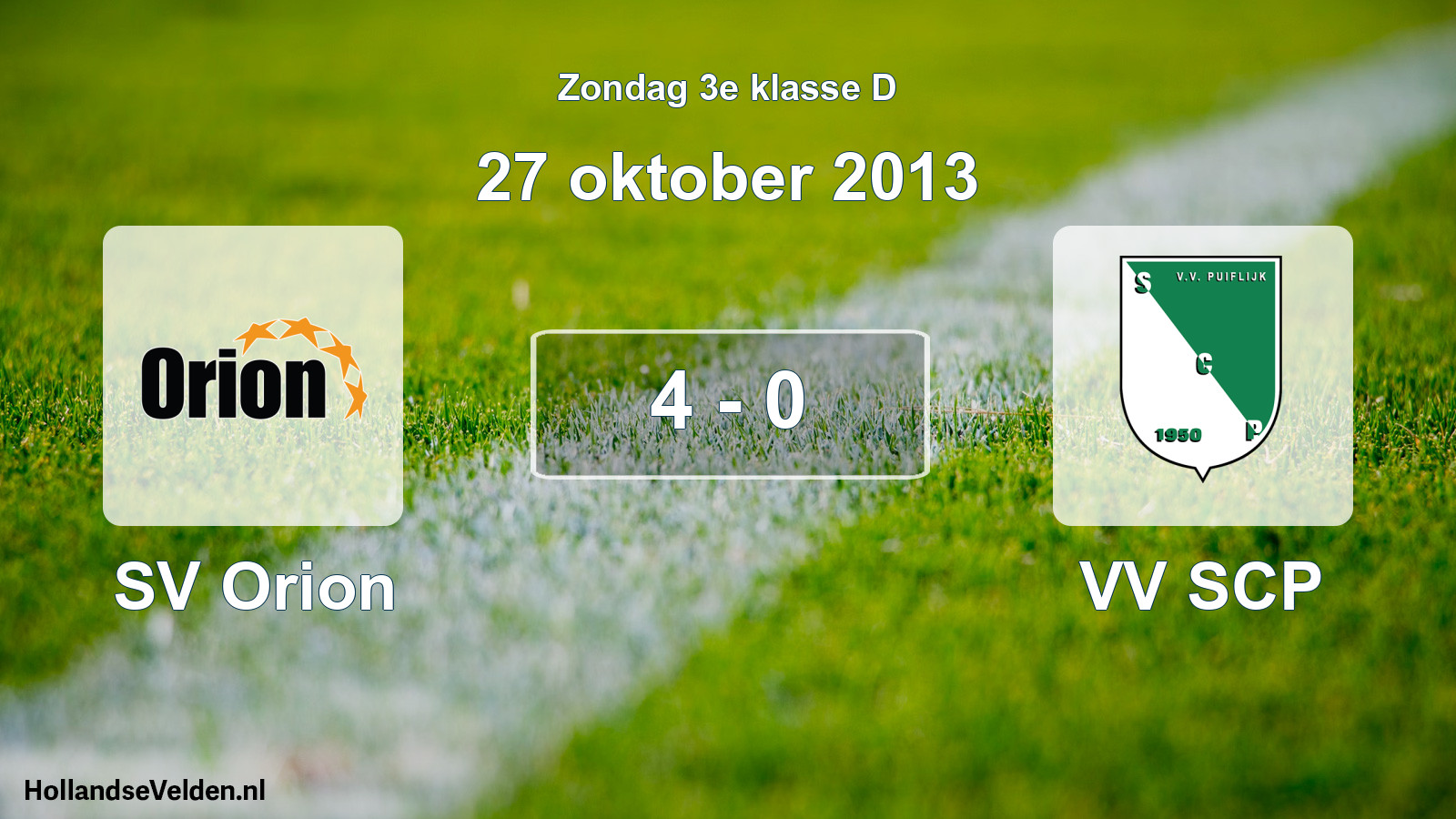 Total number of matches played: SV Orion - VV SCP 4 - 0 (27 October 2013)