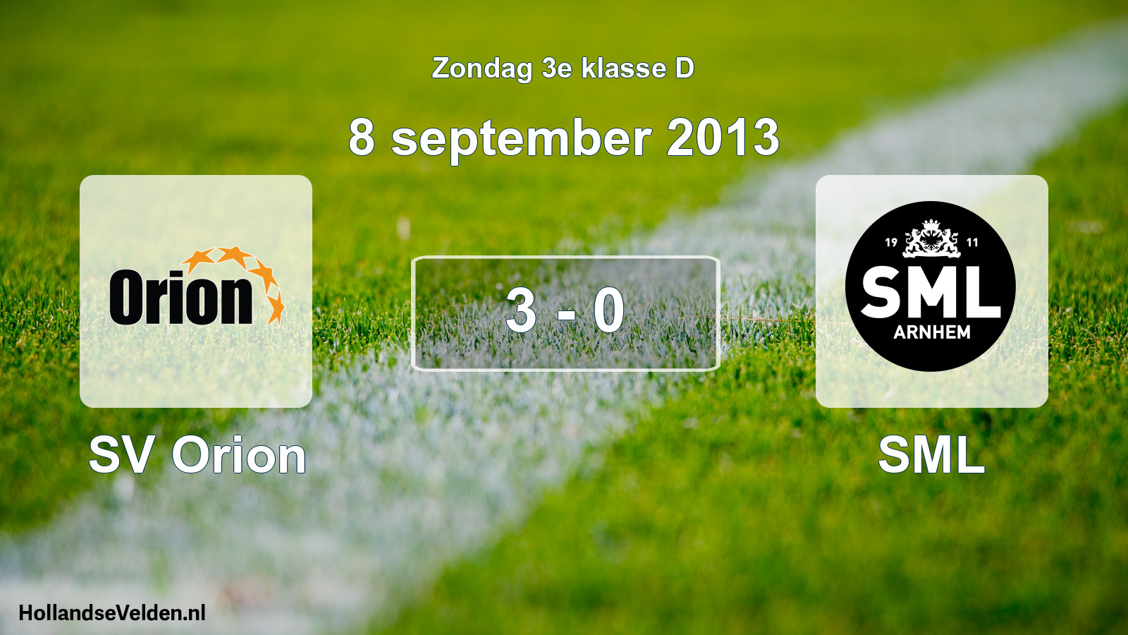 Total number of matches played: SV Orion - SML 3 - 0 (8 September 2013)
