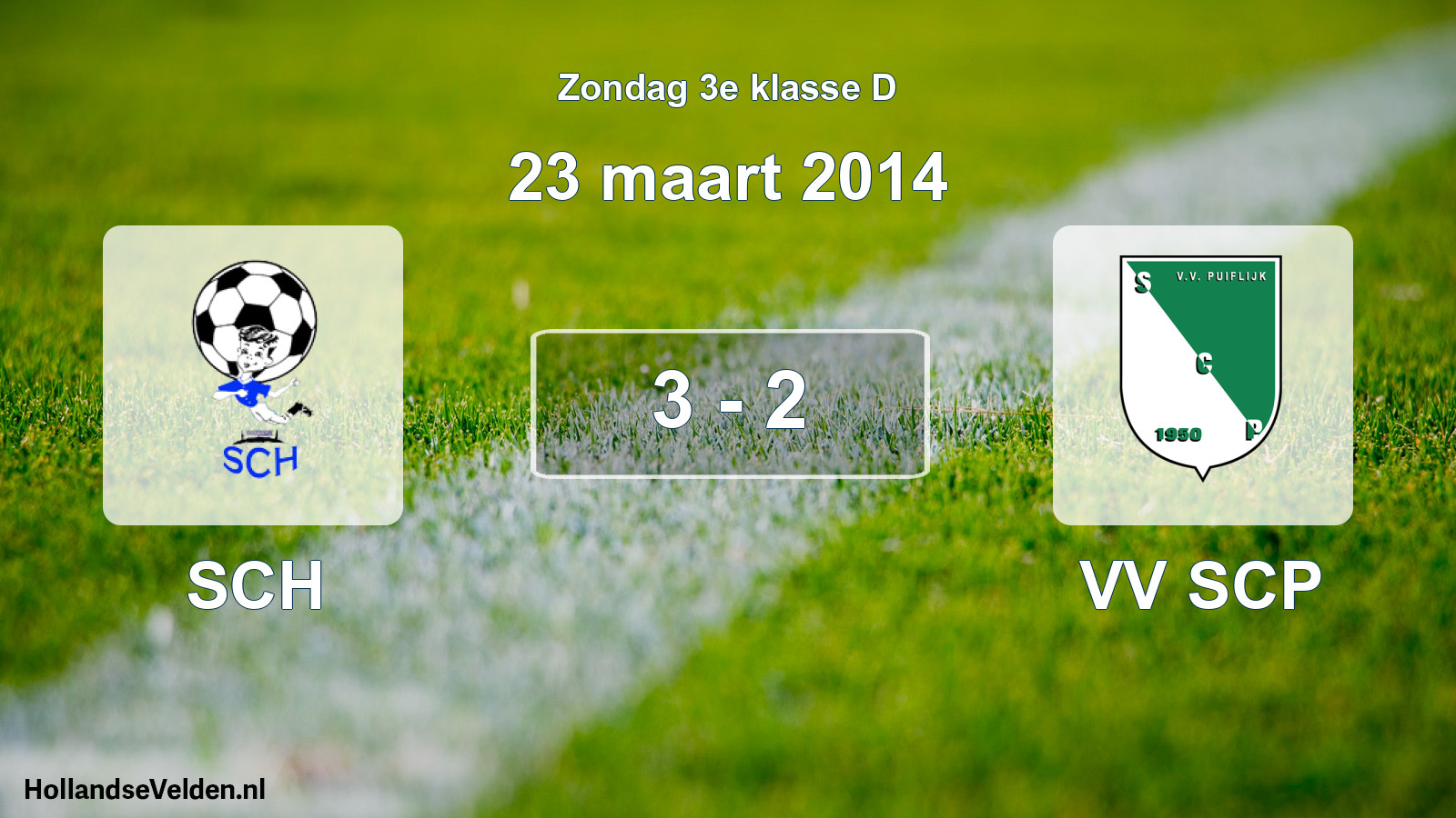 Total number of matches played: SCH - VV SCP 3 - 2 (23 March 2014)