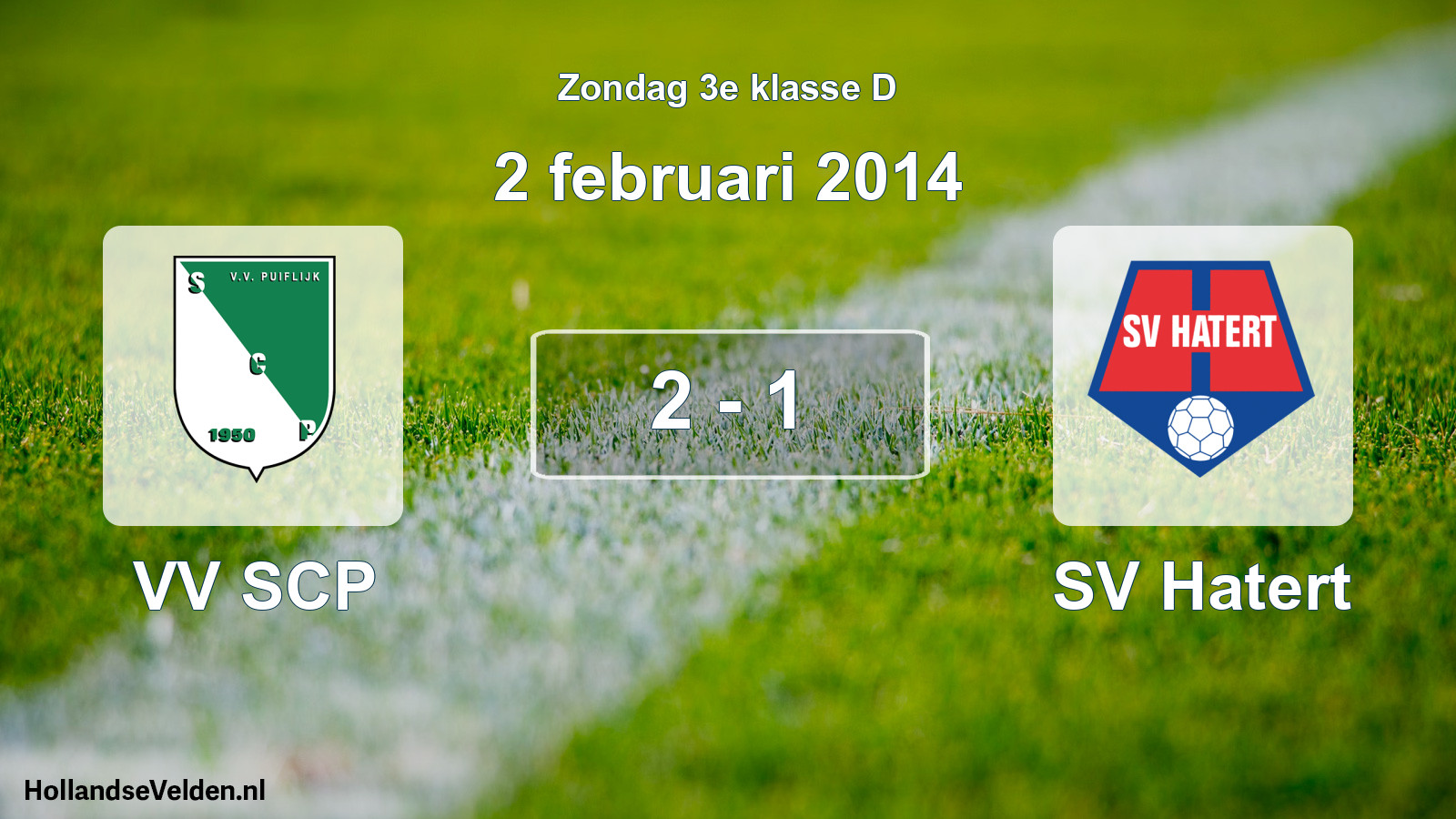 Total number of matches played: VV SCP - SV Hatert 2 - 1 (2 February 2014)