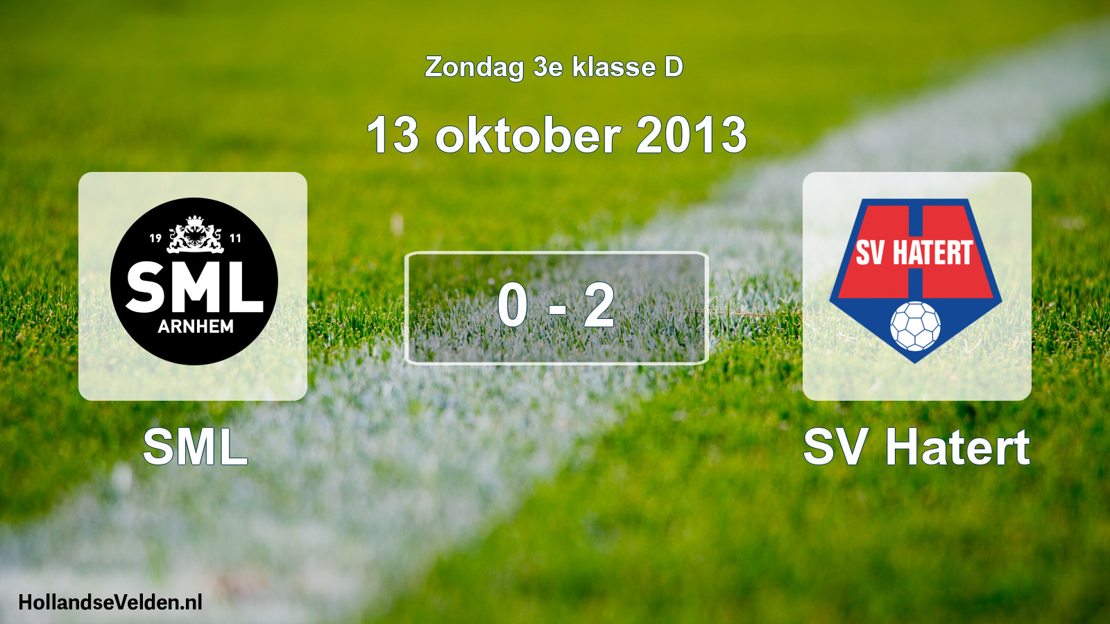 Total number of matches played: SML - SV Hatert 0 - 2 (13 October 2013)