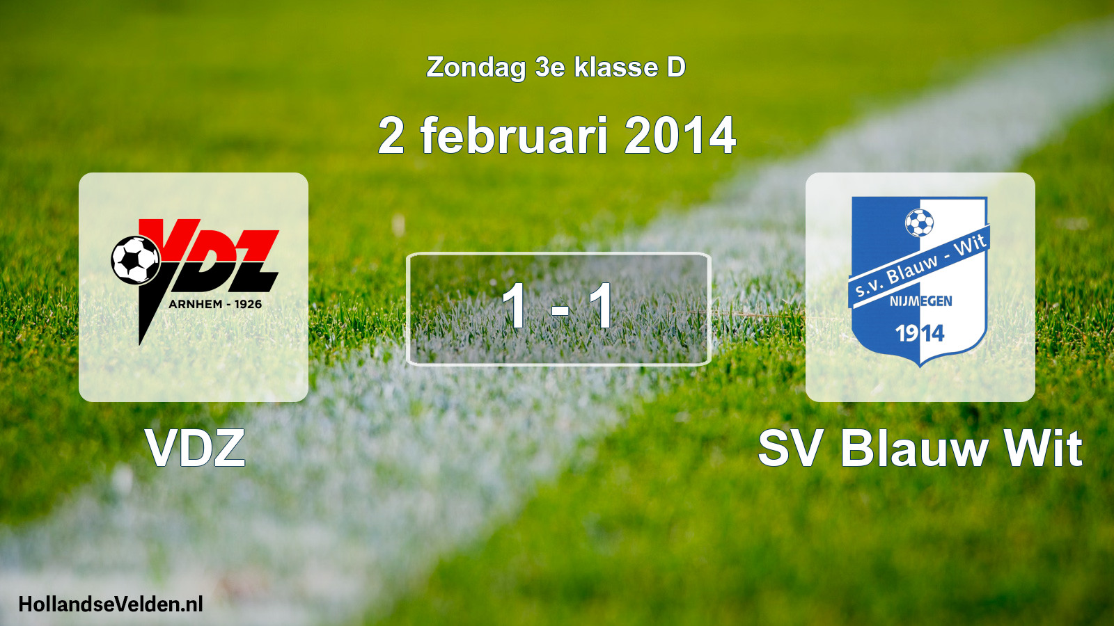 Total number of matches played: VDZ - SV Blauw Wit 1 - 1 (2 February 2014)