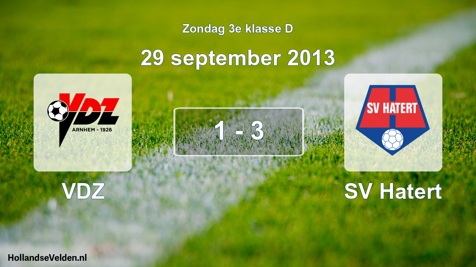 Total number of matches played: VDZ - SV Hatert 1 - 3 (29 September 2013)