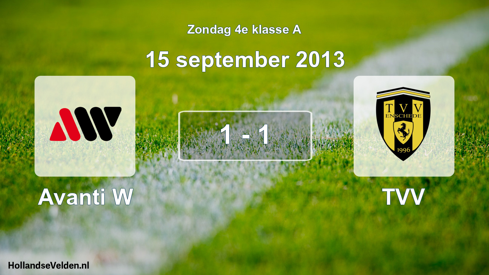 Total number of matches played: Avanti W - TVV 1 - 1 (15 September 2013)