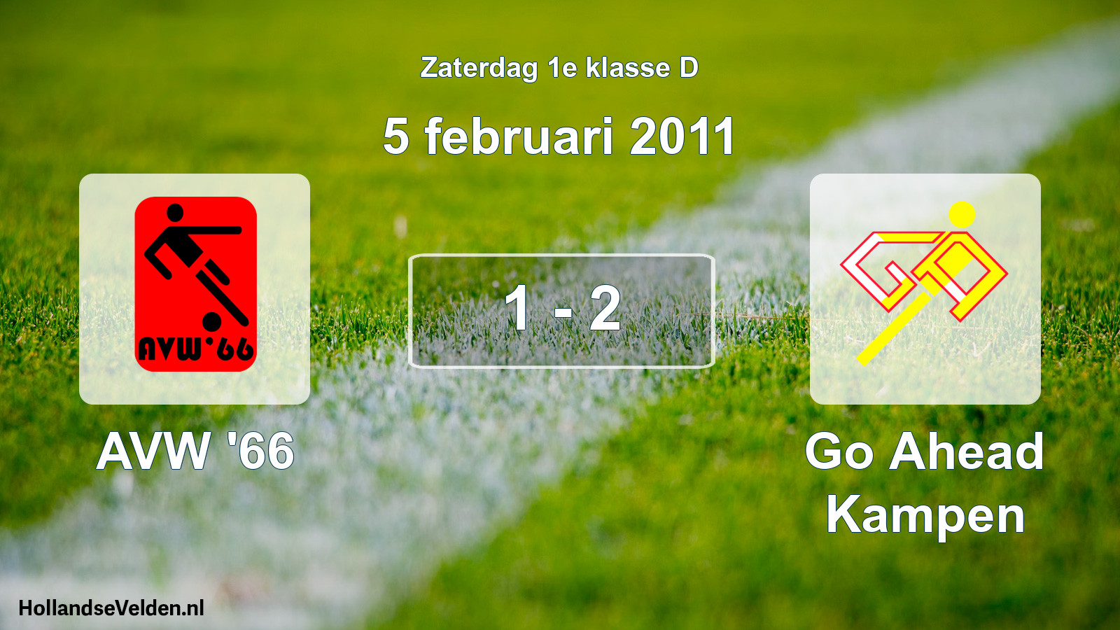 Total number of matches played: AVW '66 - Go Ahead Kampen 1 - 2 (5 February 2011)