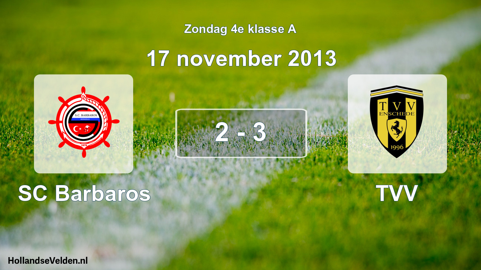 Total number of matches played: SC Barbaros - TVV 2 - 3 (17 November 2013)