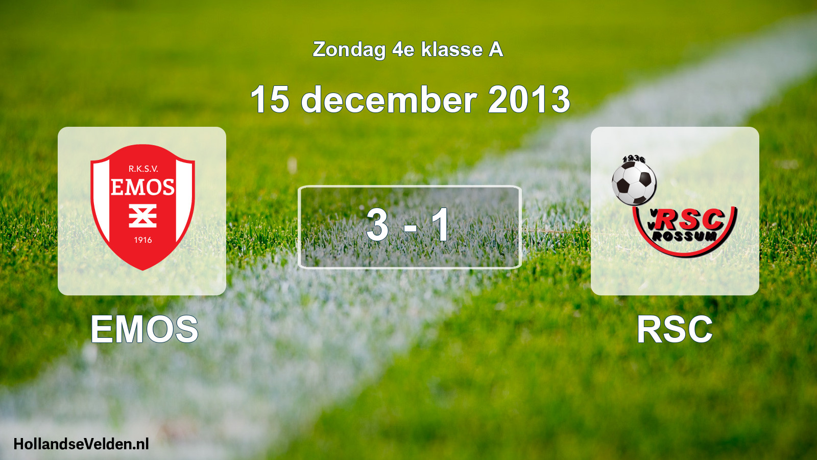 Total number of matches played: EMOS - RSC 3 - 1 (15 December 2013)