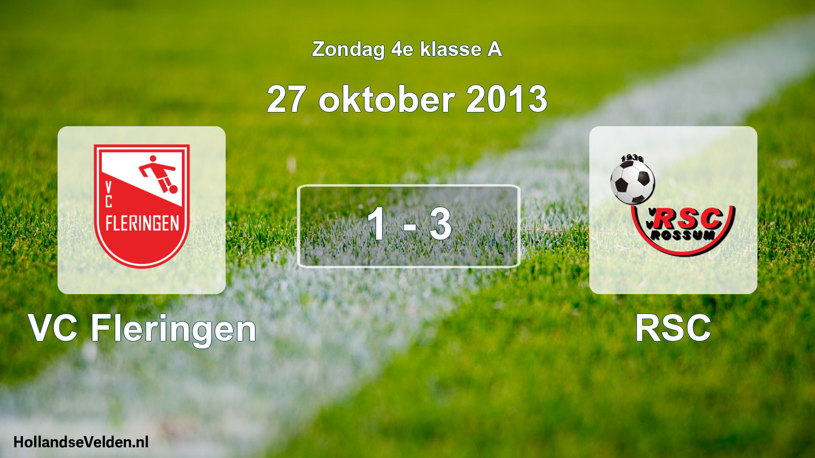 Total number of matches played: VC Fleringen - RSC 1 - 3 (27 October 2013)