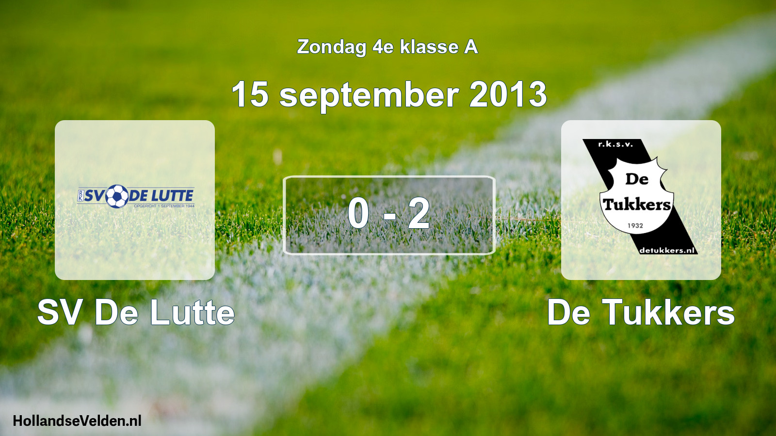 Total number of matches played: SV De Lutte - De Tukkers 0 - 2 (15 September 2013)