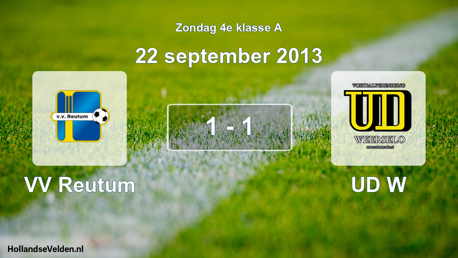 Total number of matches played: VV Reutum - UD W 1 - 1 (22 September 2013)