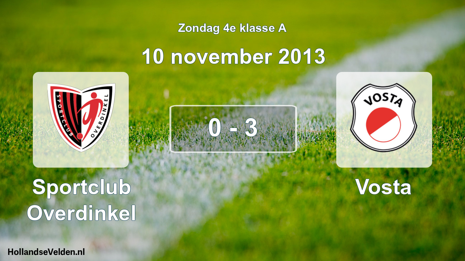 Total number of matches played: Sportclub Overdinkel - Vosta 0 - 3 (10 November 2013)