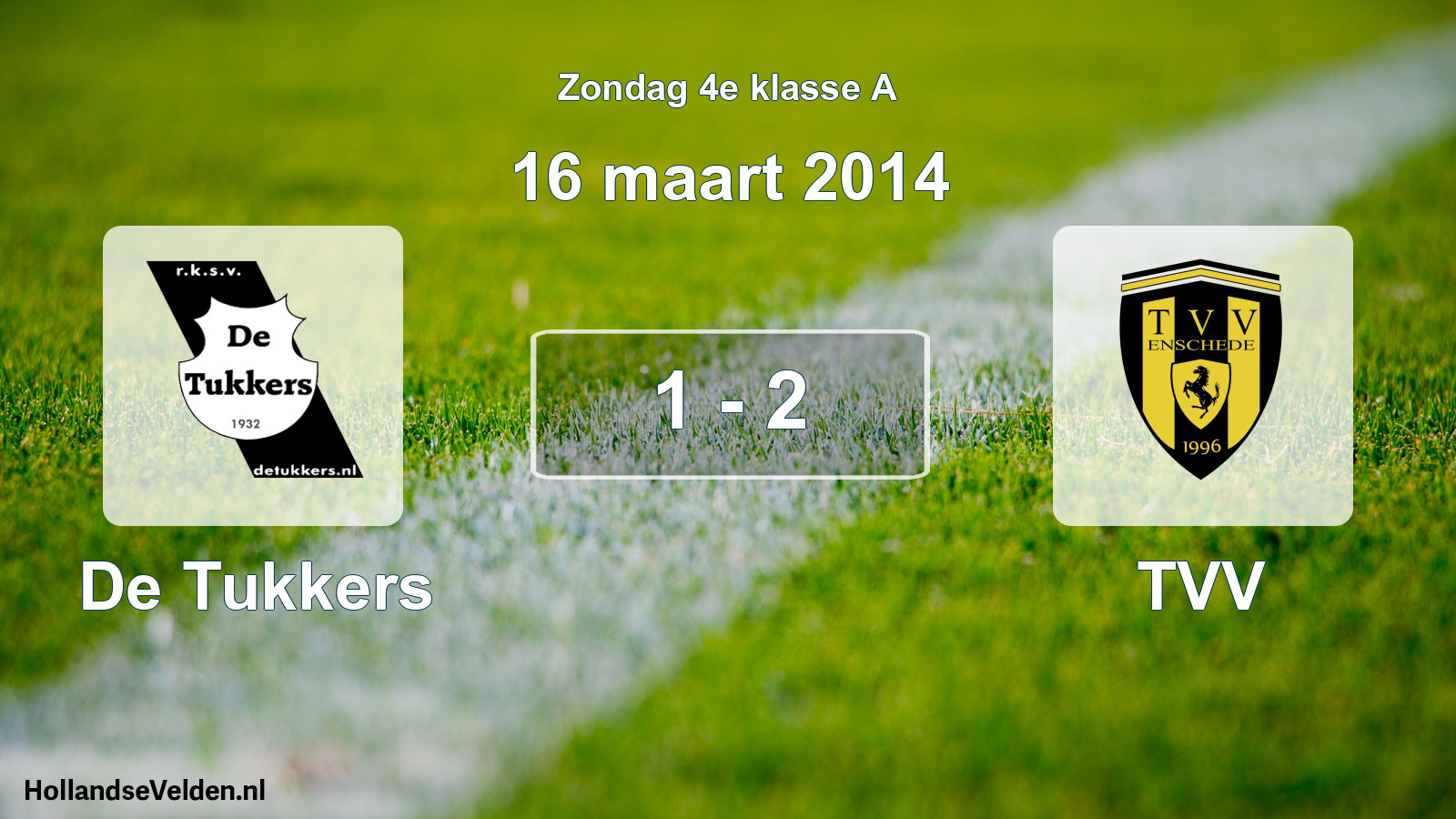 Total number of matches played: De Tukkers - TVV 1 - 2 (16 March 2014)
