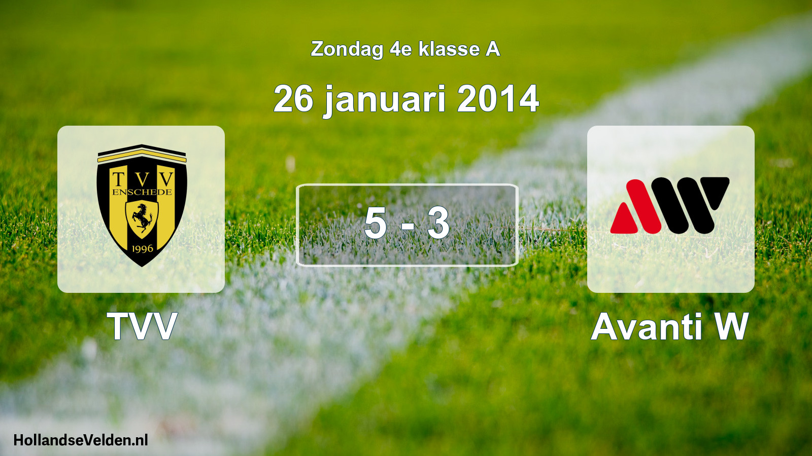 Total number of matches played: TVV - Avanti W 5 - 3 (26 January 2014)