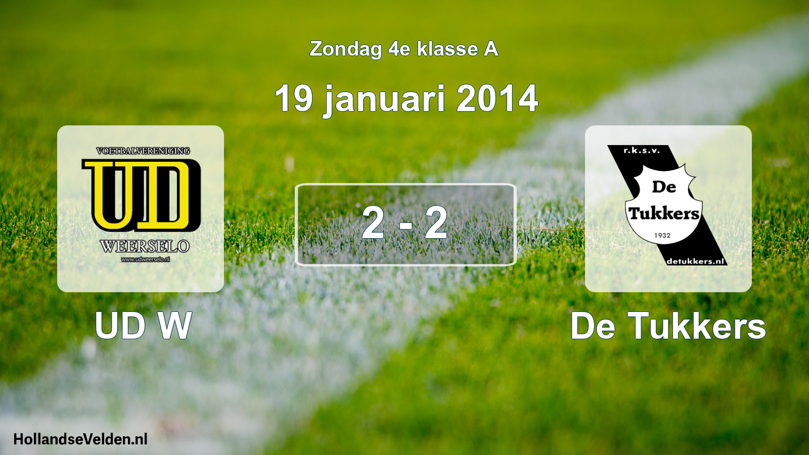 Total number of matches played: UD W - De Tukkers 2 - 2 (19 January 2014)