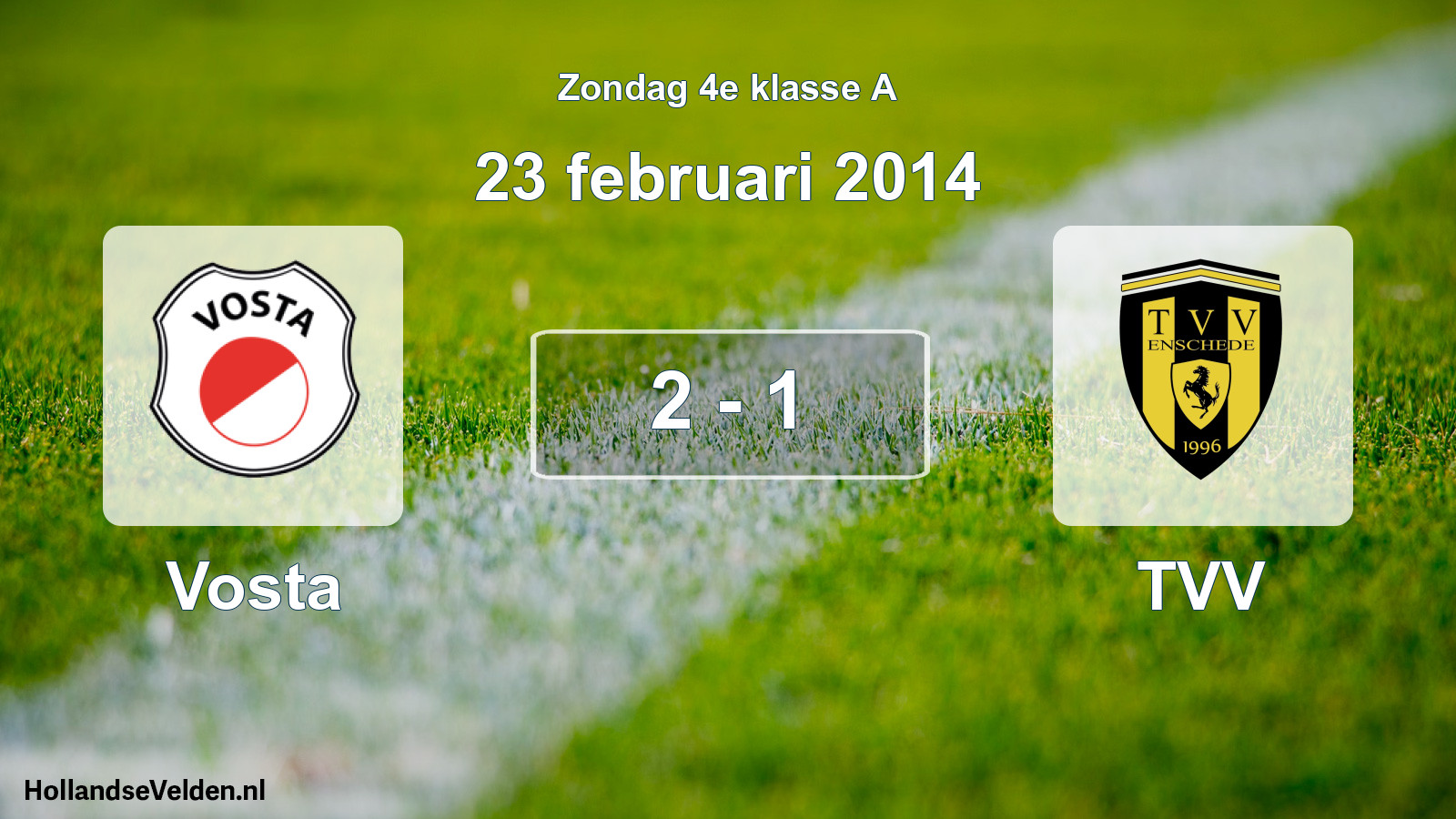 Total number of matches played: Vosta - TVV 2 - 1 (23 February 2014)