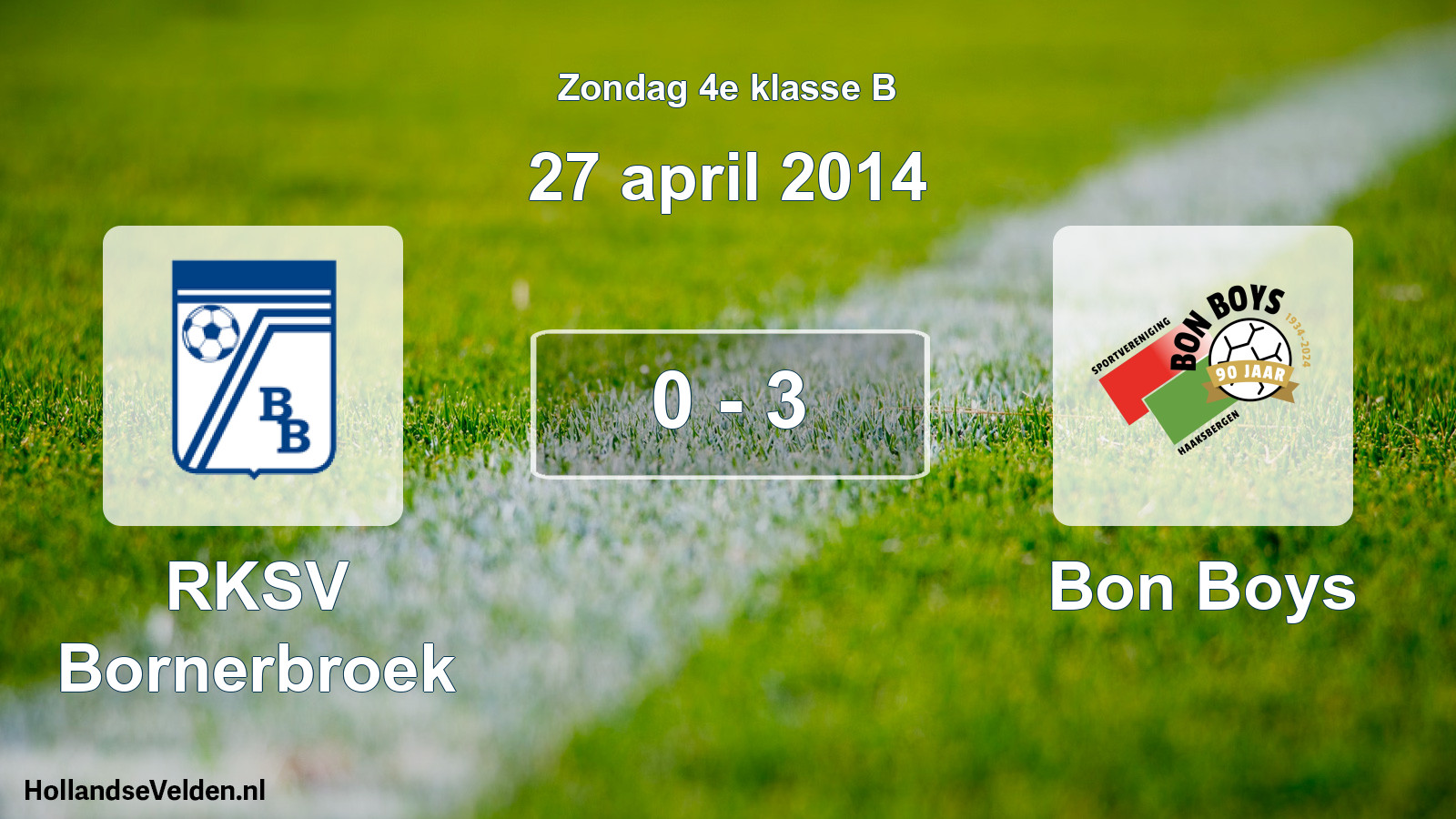 Total number of matches played: RKSV Bornerbroek - Bon Boys 0 - 3 (27 April 2014)