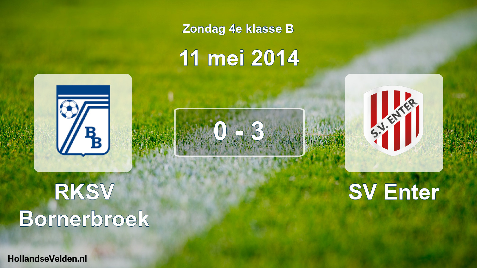 Total number of matches played: RKSV Bornerbroek - SV Enter 0 - 3 (11 May 2014)