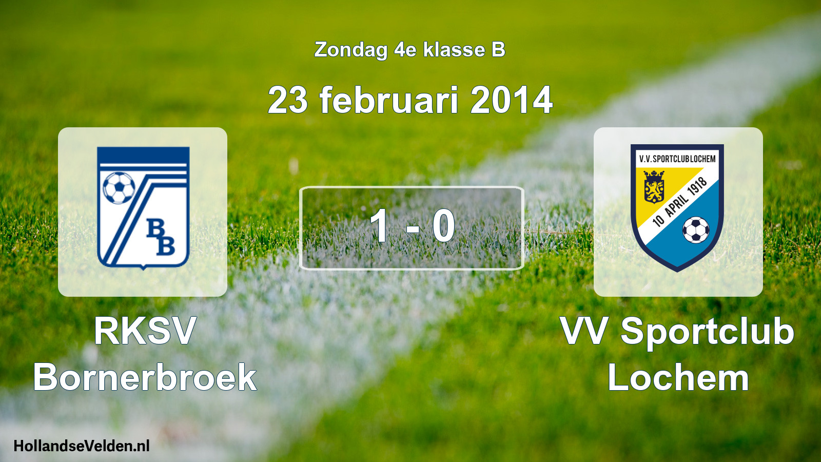 Total number of matches played: RKSV Bornerbroek - VV Sportclub Lochem 1 - 0 (23 February 2014)