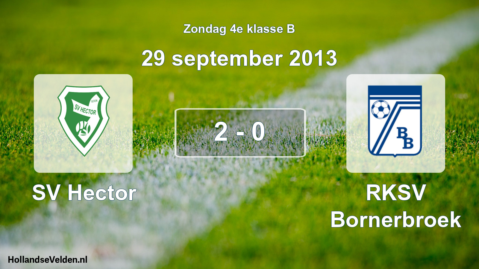 Total number of matches played: SV Hector - RKSV Bornerbroek 2 - 0 (29 September 2013)