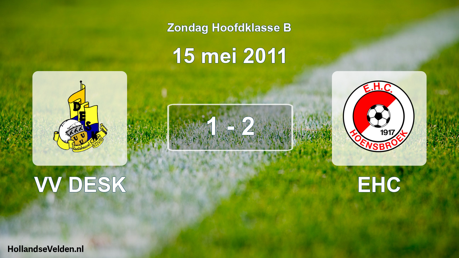 Total number of matches played: VV DESK - EHC 1 - 2 (15 May 2011)