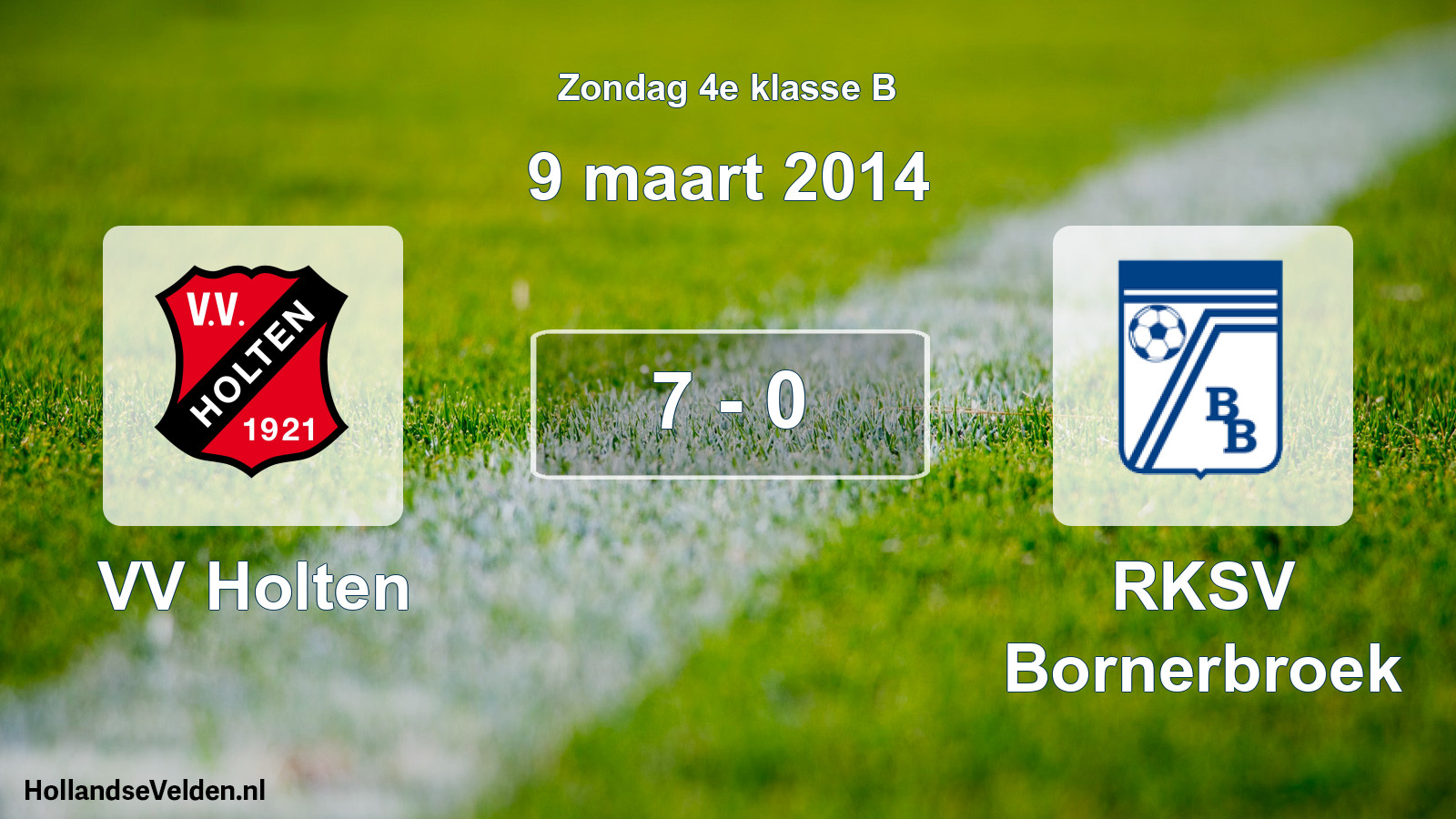 Total number of matches played: VV Holten - RKSV Bornerbroek 7 - 0 (9 March 2014)