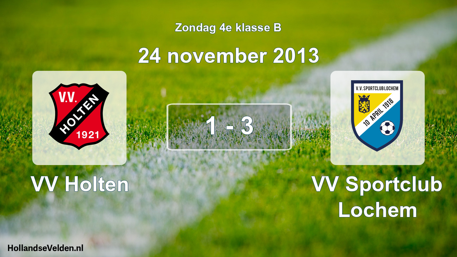 Total number of matches played: VV Holten - VV Sportclub Lochem 1 - 3 (24 November 2013)