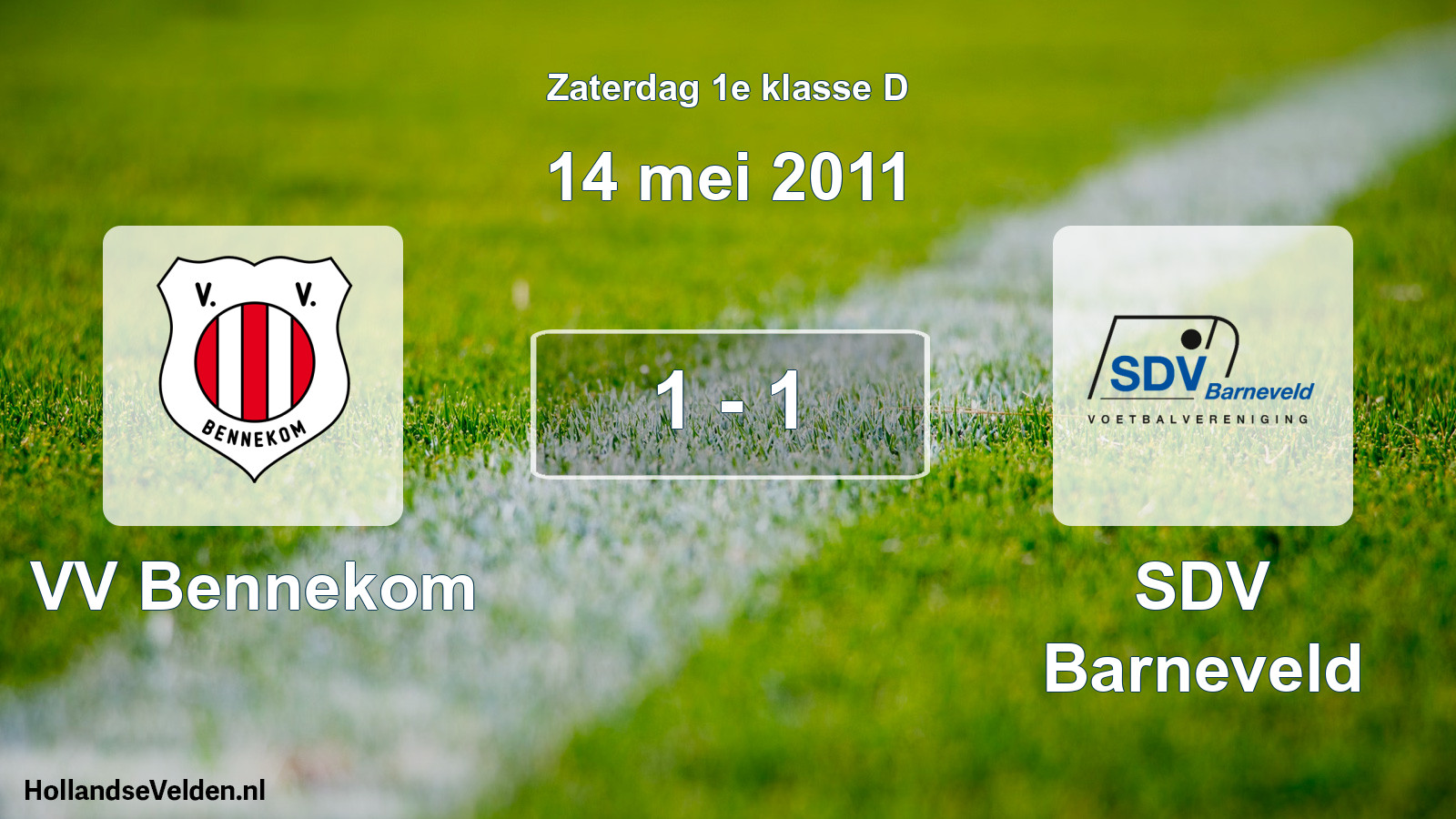 Total number of matches played: VV Bennekom - SDV Barneveld 1 - 1 (14 May 2011)