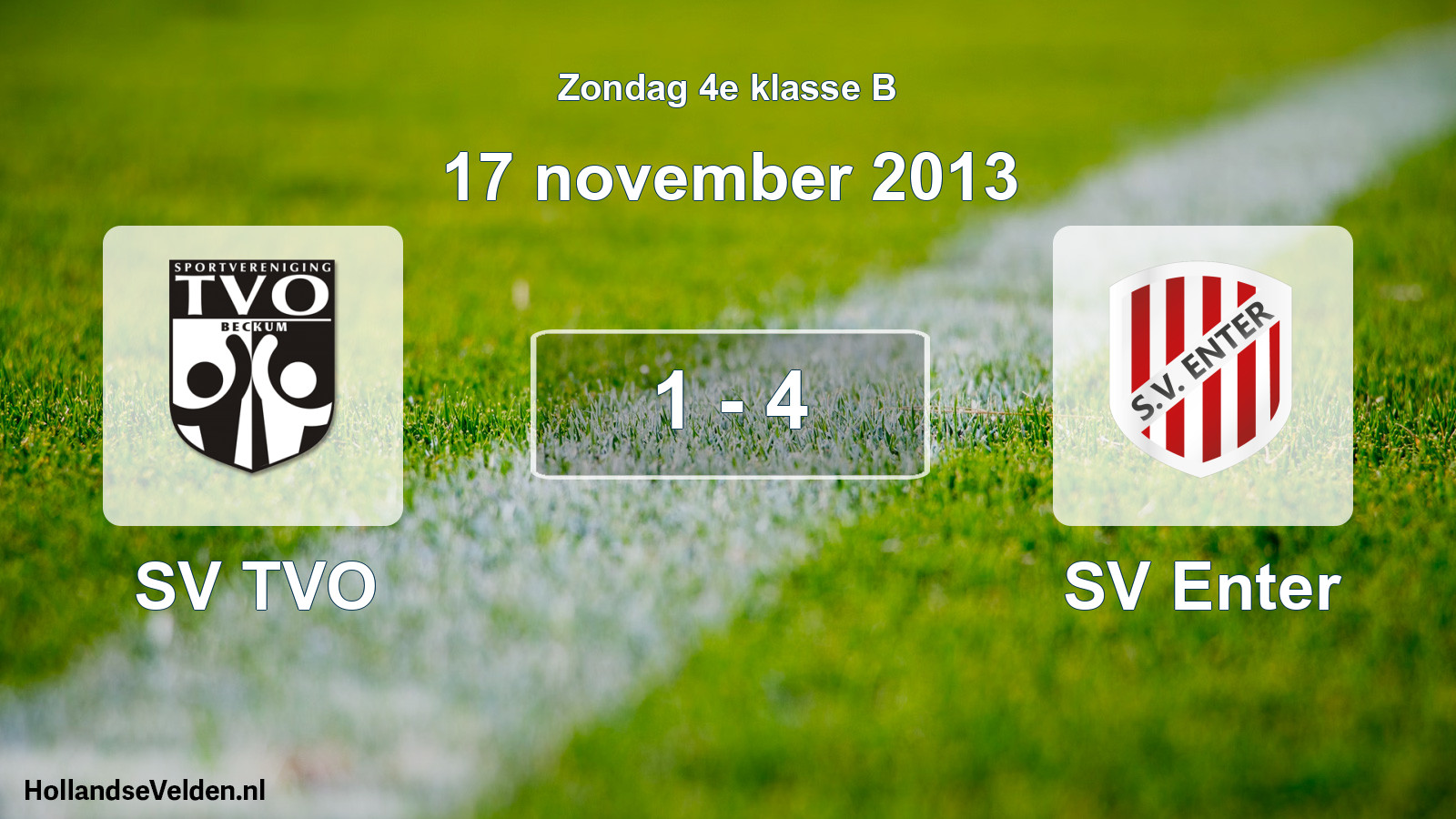 Total number of matches played: SV TVO - SV Enter 1 - 4 (17 November 2013)