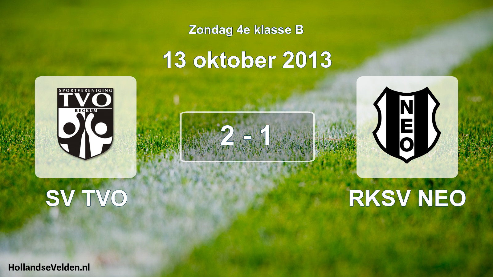 Total number of matches played: SV TVO - RKSV NEO 2 - 1 (13 October 2013)