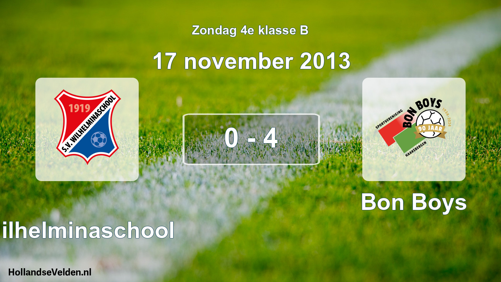 Total number of matches played: Wilhelminaschool - Bon Boys 0 - 4 (17 November 2013)