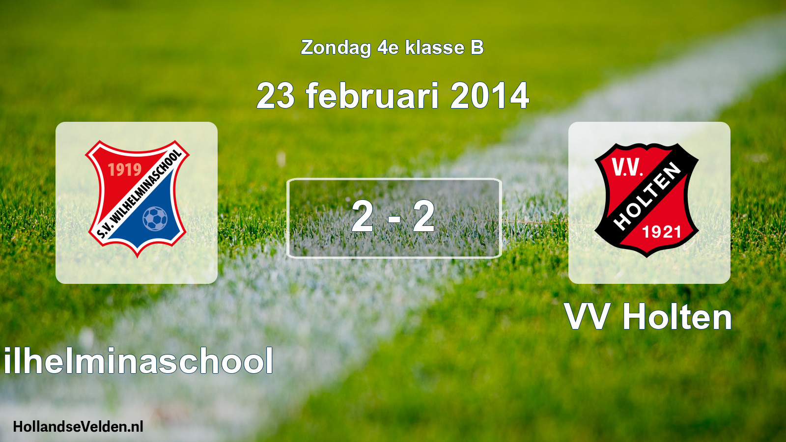 Total number of matches played: Wilhelminaschool - VV Holten 2 - 2 (23 February 2014)