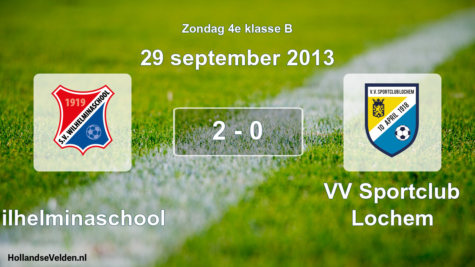 Total number of matches played: Wilhelminaschool - VV Sportclub Lochem 2 - 0 (29 September 2013)