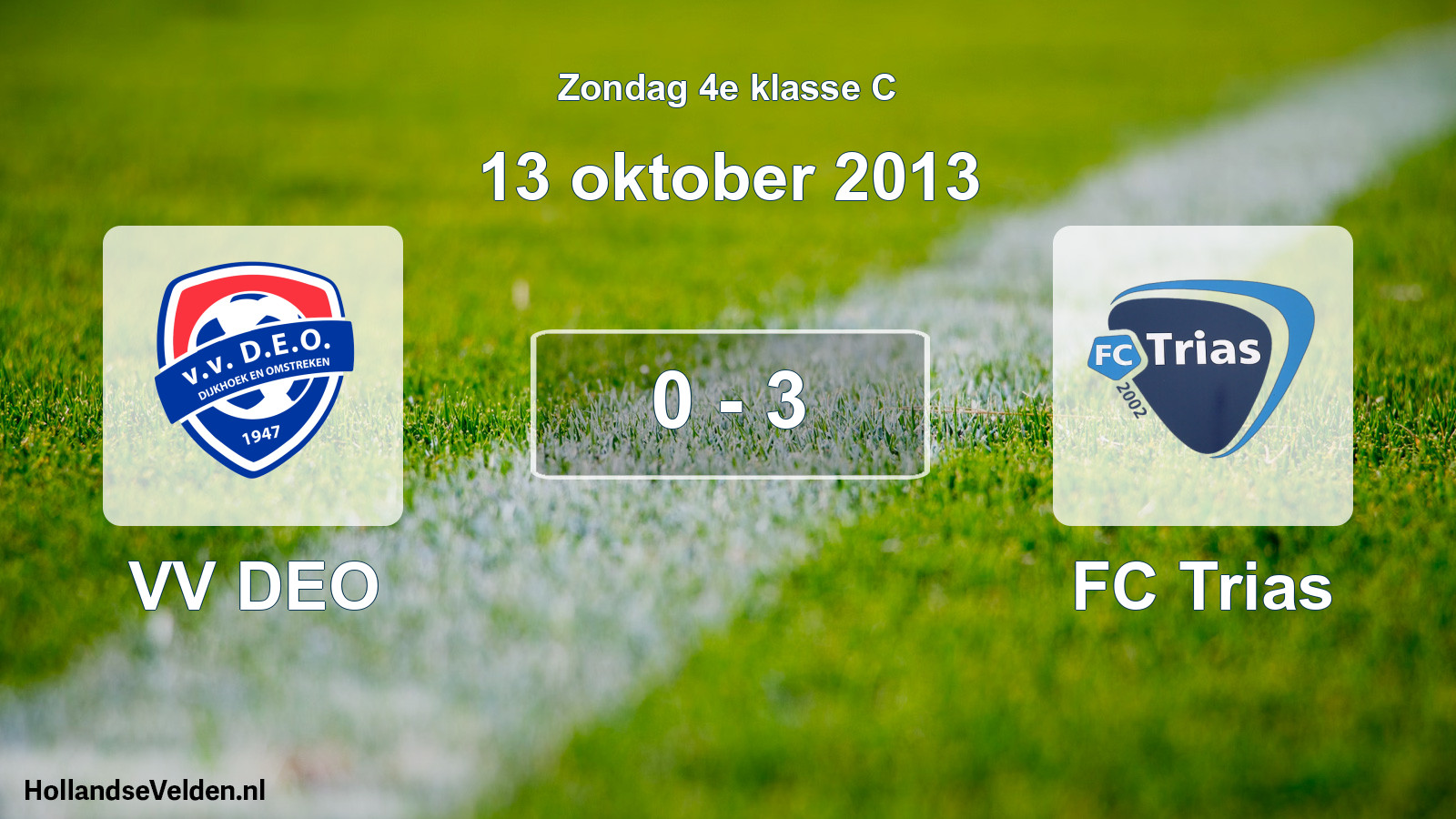 Total number of matches played: VV DEO - FC Trias 0 - 3 (13 October 2013)