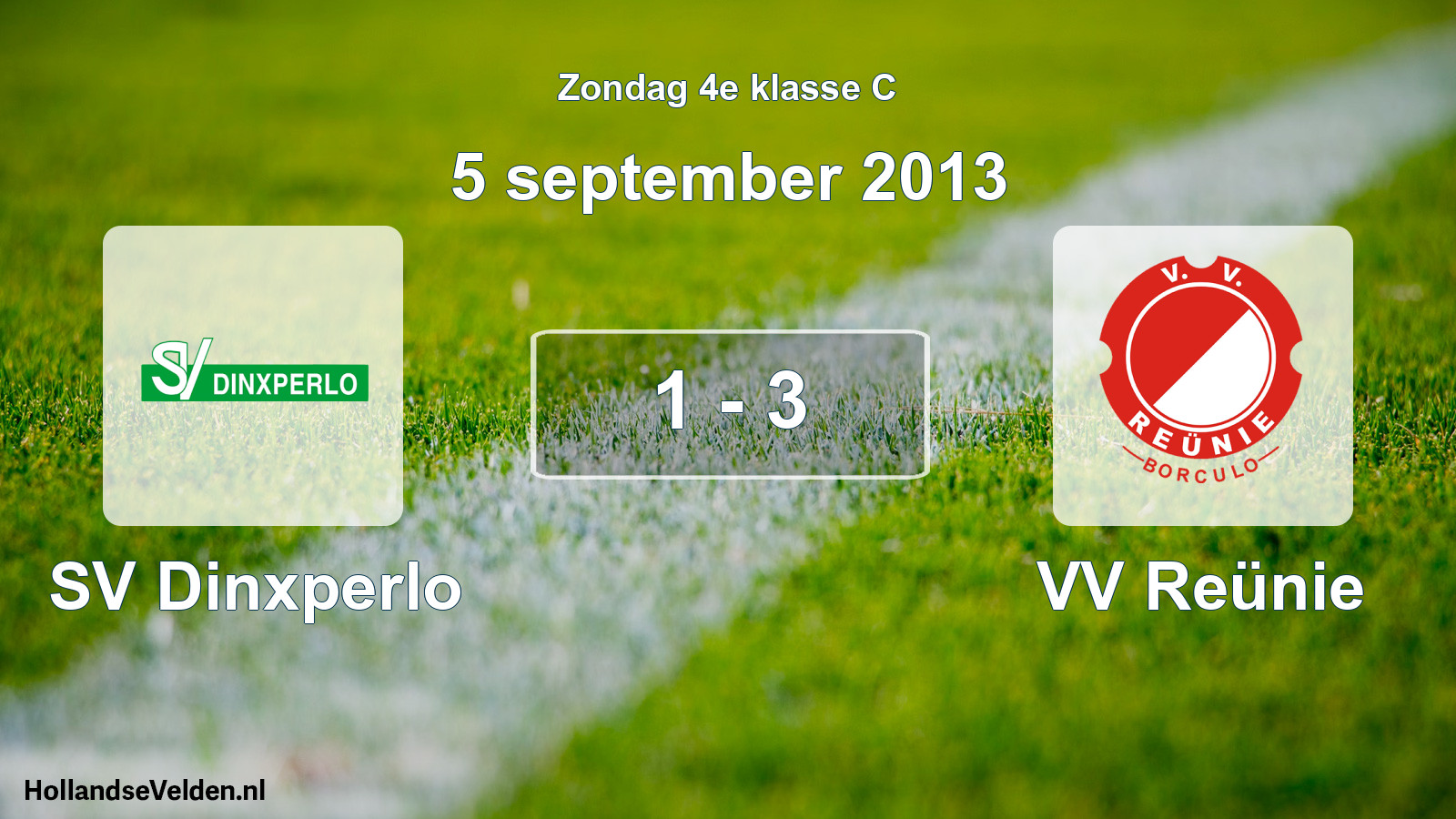 Total number of matches played: SV Dinxperlo - VV Reünie 1 - 3 (5 September 2013)