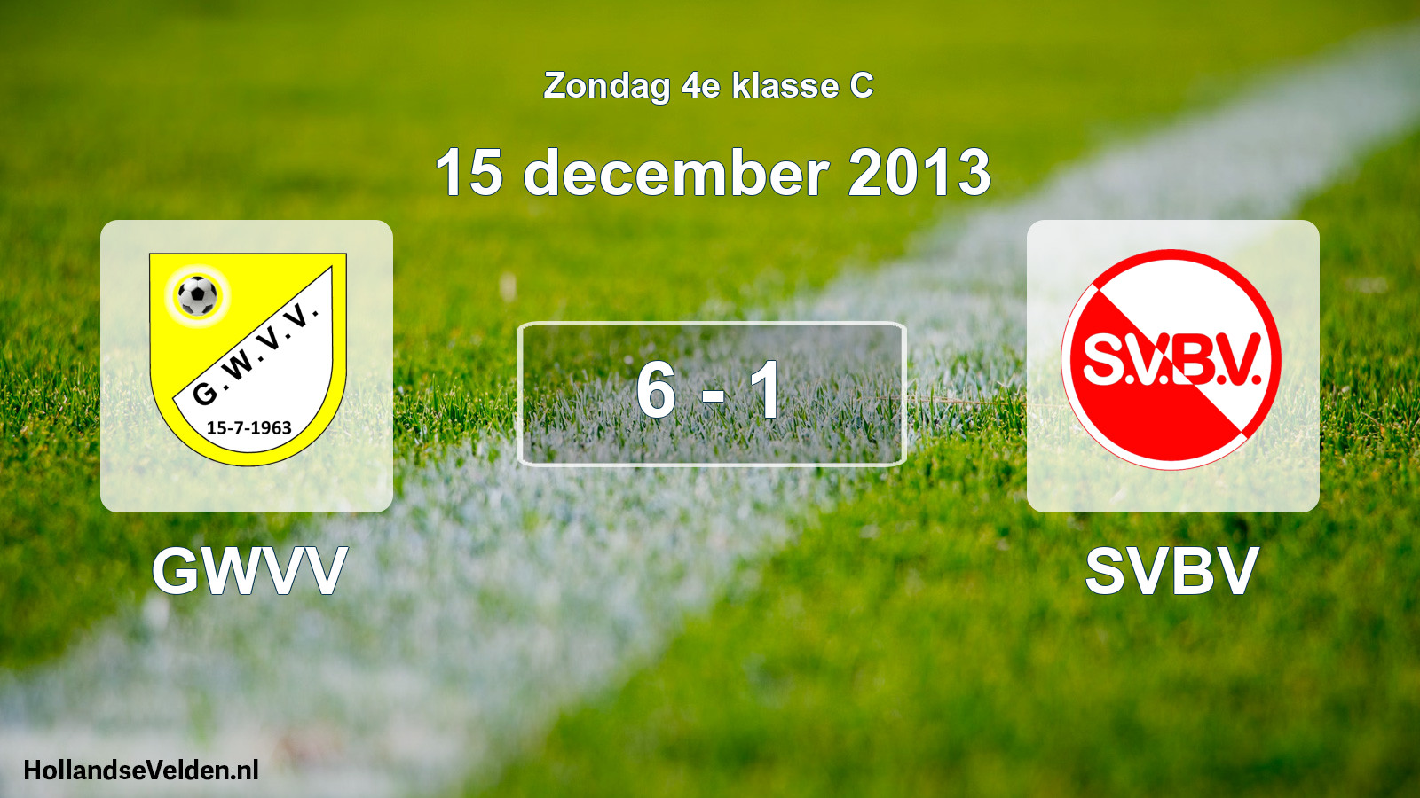 Total number of matches played: GWVV - SVBV 6 - 1 (15 December 2013)