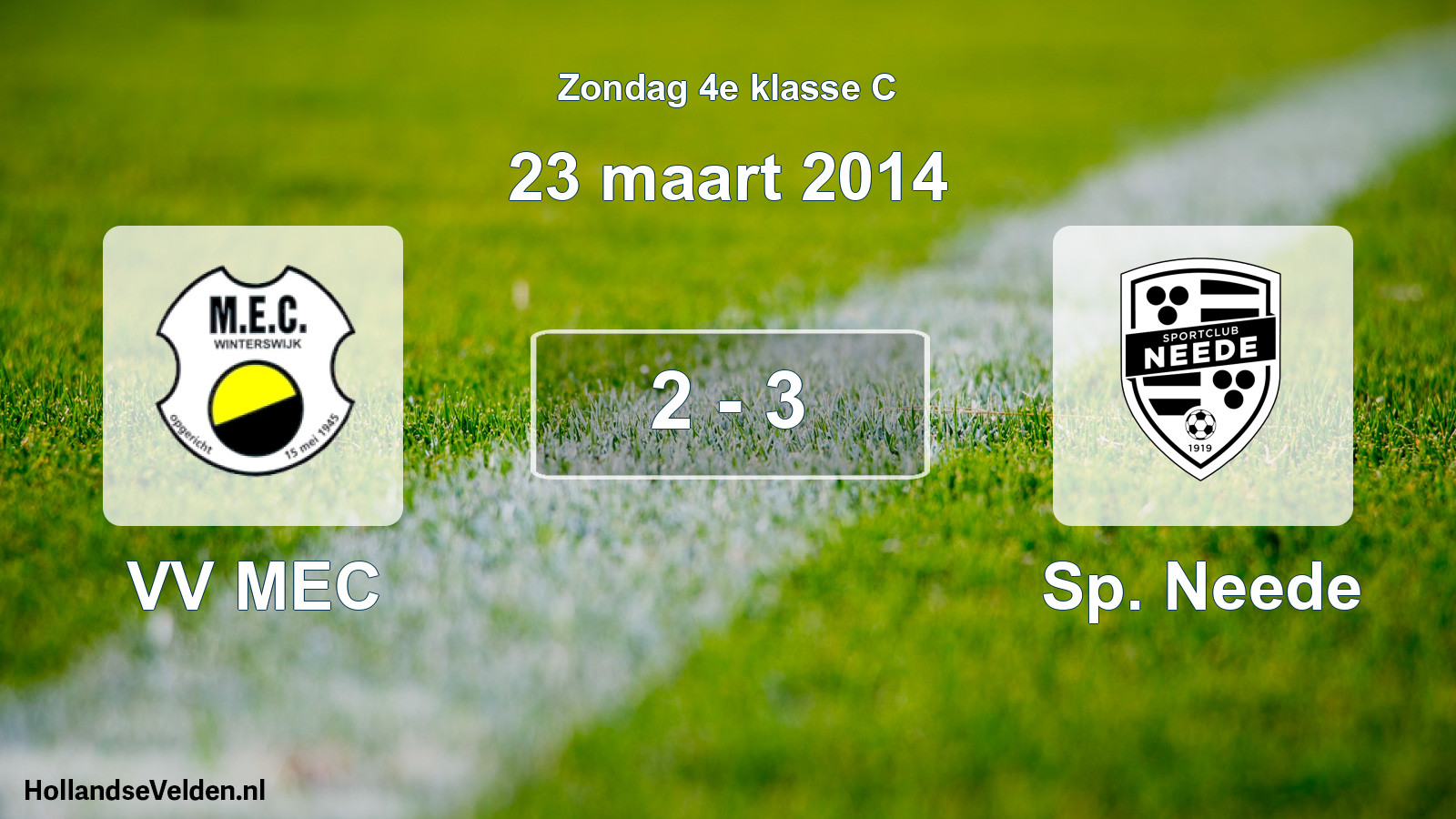Total number of matches played: VV MEC - Sp. Neede 2 - 3 (23 March 2014)