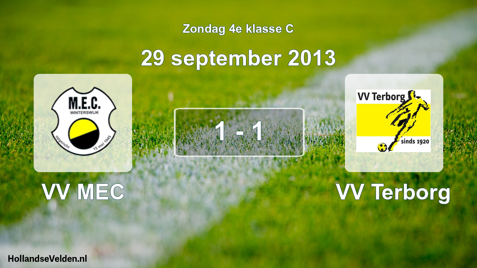 Total number of matches played: VV MEC - VV Terborg 1 - 1 (29 September 2013)