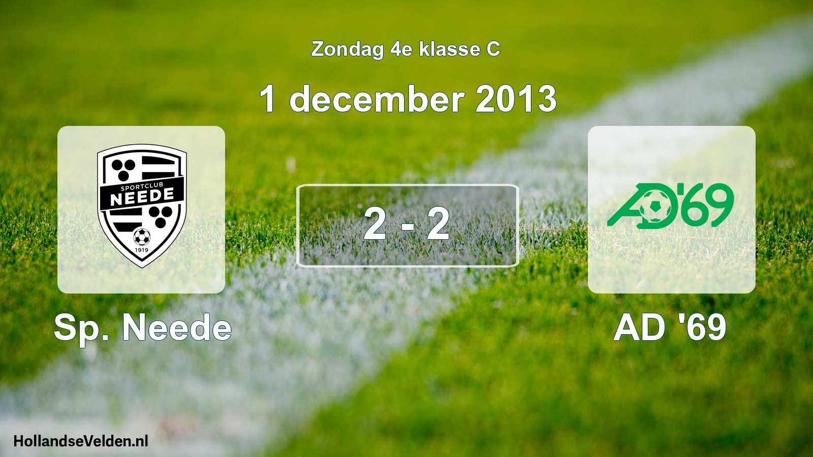 Total number of matches played: Sp. Neede - AD '69 2 - 2 (1 December 2013)