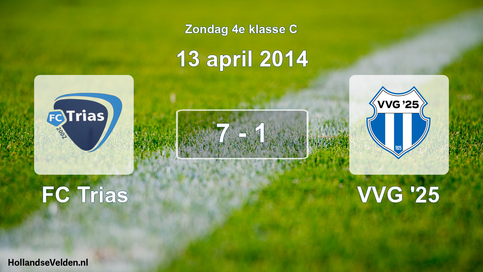 Total number of matches played: FC Trias - VVG '25 7 - 1 (13 April 2014)