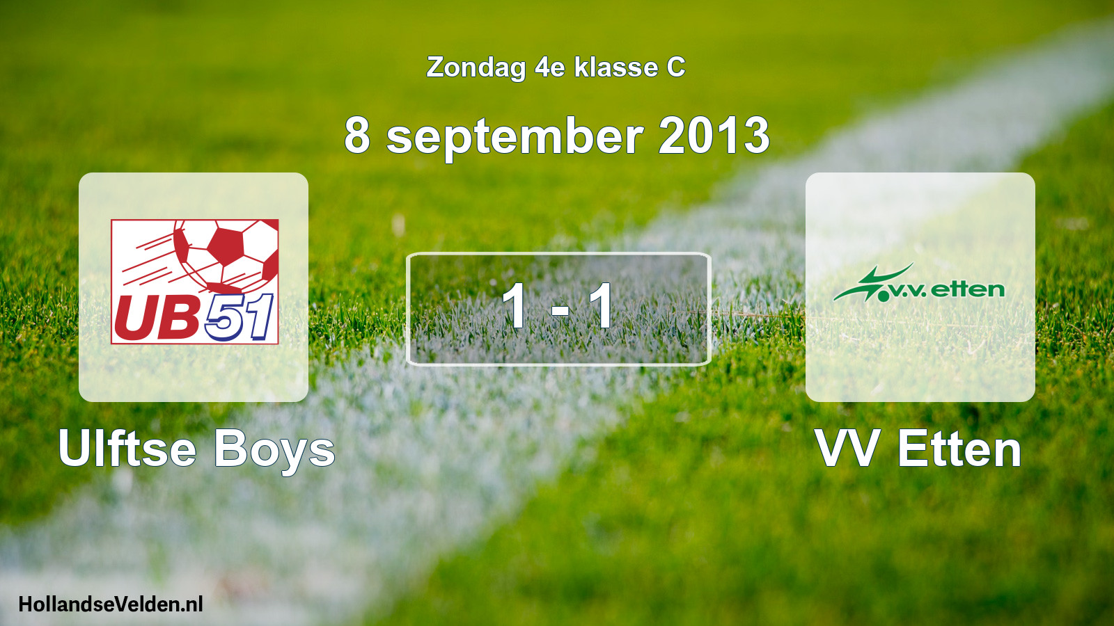 Total number of matches played: Ulftse Boys - VV Etten 1 - 1 (8 September 2013)