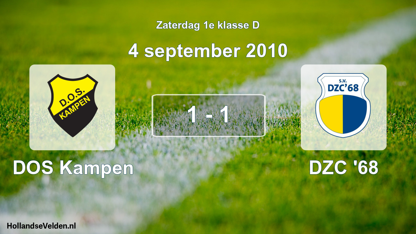 Total number of matches played: DOS Kampen - DZC '68 1 - 1 (4 September 2010)