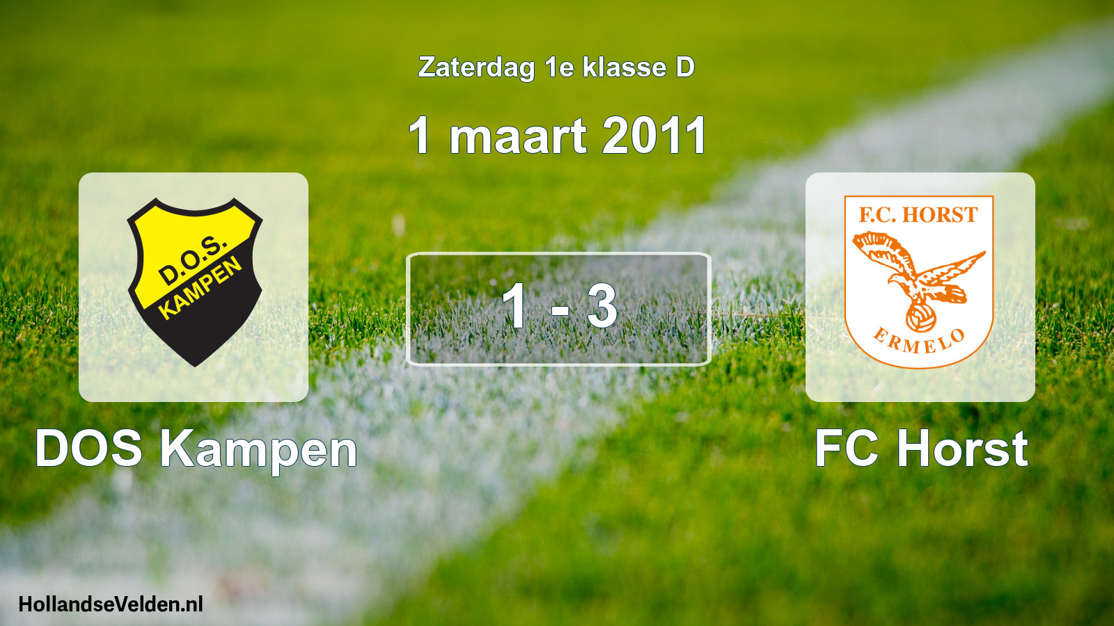 Total number of matches played: DOS Kampen - FC Horst 1 - 3 (1 March 2011)