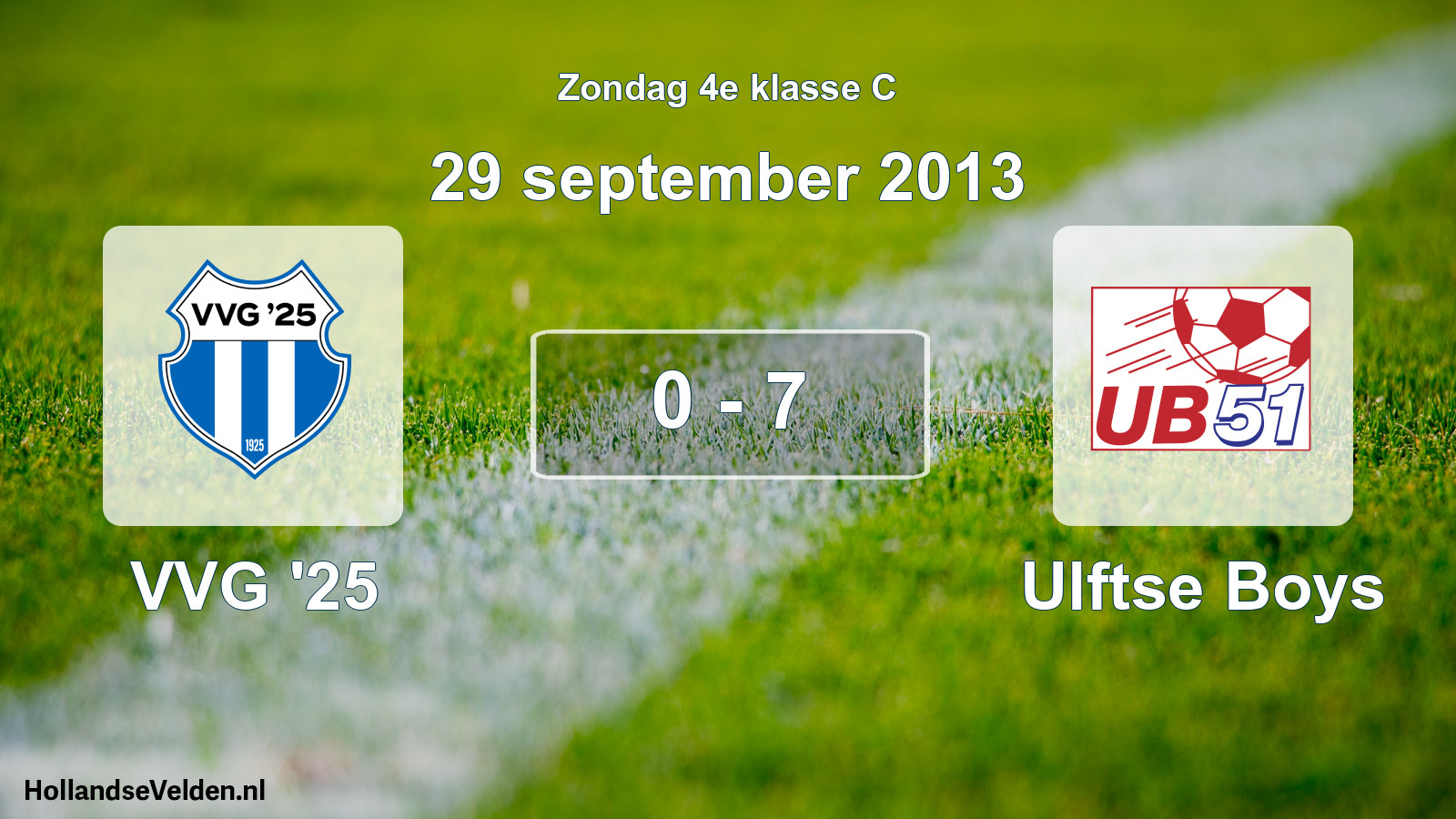 Total number of matches played: VVG '25 - Ulftse Boys 0 - 7 (29 September 2013)