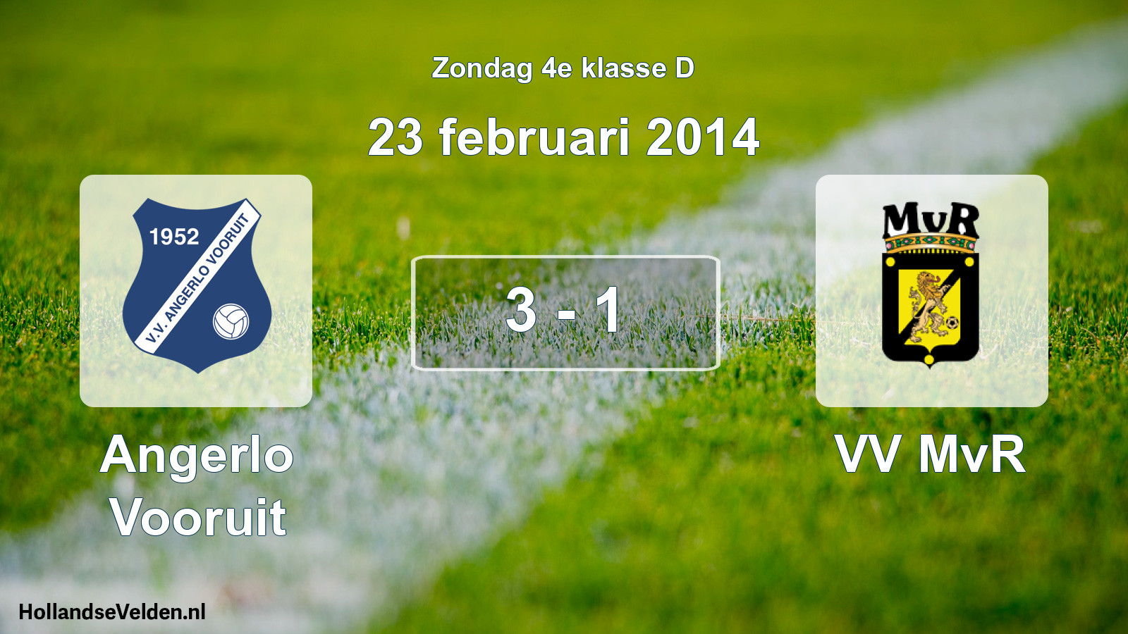 Total number of matches played: Angerlo Vooruit - VV MvR 3 - 1 (23 February 2014)
