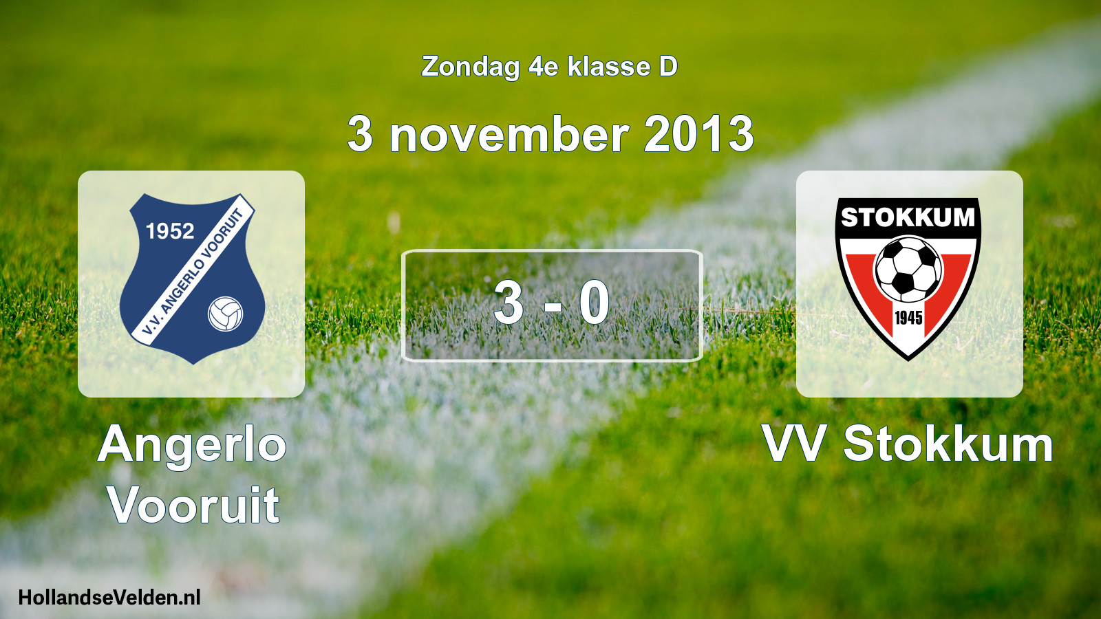 Total number of matches played: Angerlo Vooruit - VV Stokkum 3 - 0 (3 November 2013)