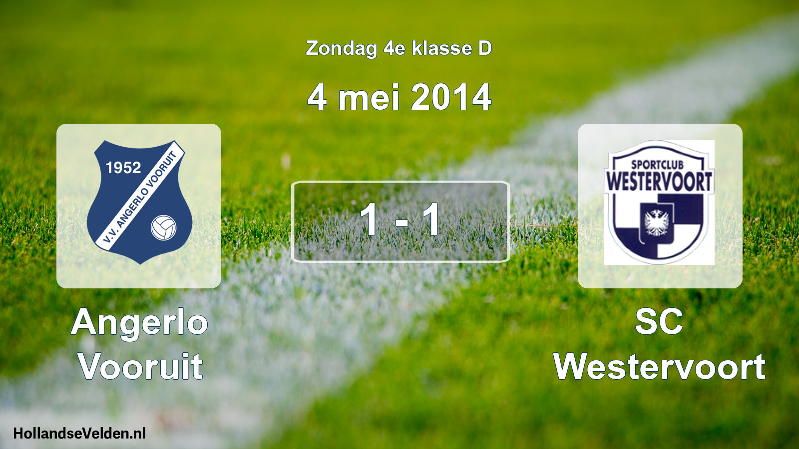 Total number of matches played: Angerlo Vooruit - SC Westervoort 1 - 1 (4 May 2014)