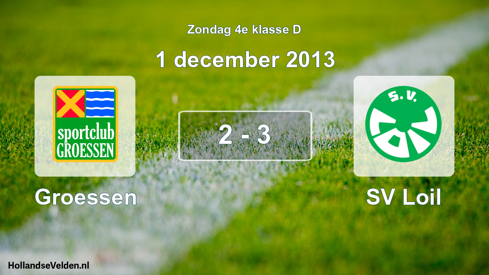 Total number of matches played: Groessen - SV Loil 2 - 3 (1 December 2013)
