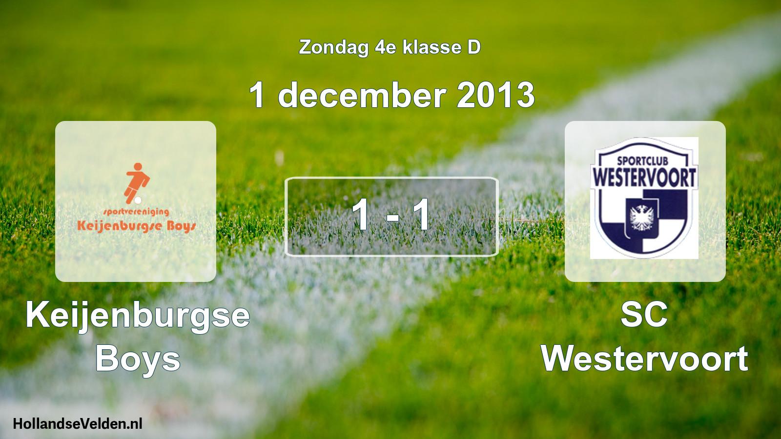 Total number of matches played: Keijenburgse Boys - SC Westervoort 1 - 1 (1 December 2013)