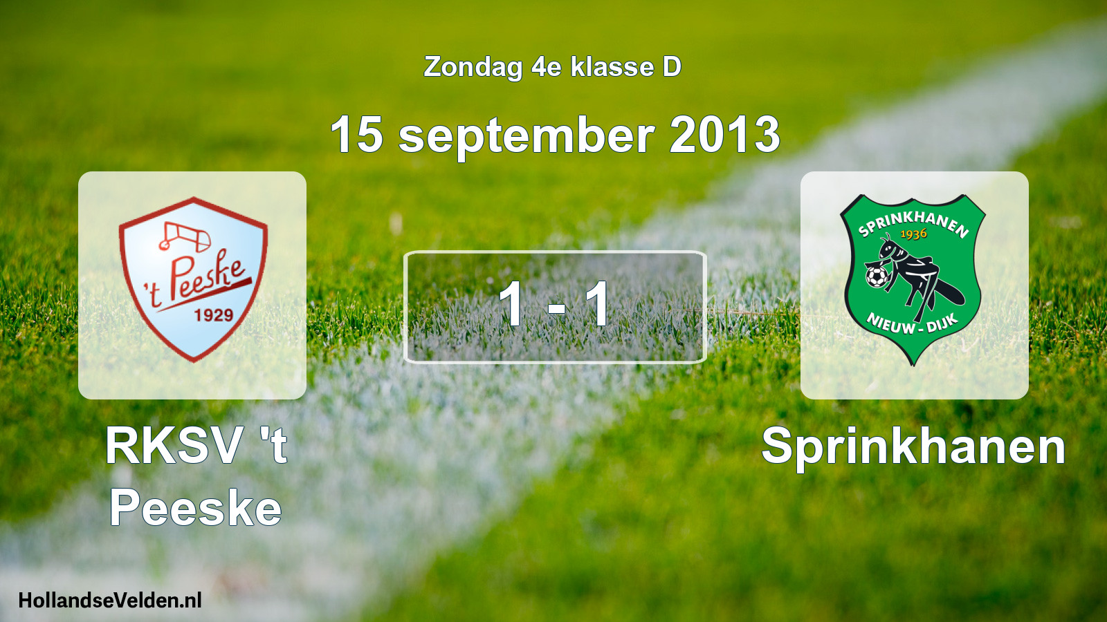 Total number of matches played: RKSV 't Peeske - Sprinkhanen 1 - 1 (15 September 2013)